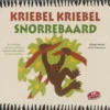 Kriebel kriebel snorrebaard | 9789085434023