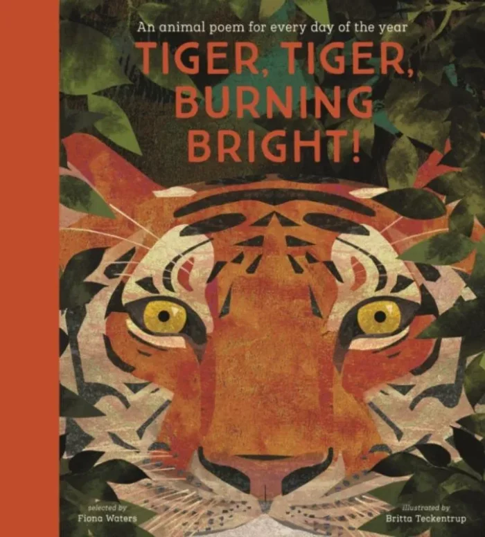 Tiger, Tiger, Burning Bright! An Animal Poem for Every Day of the Year (Poetry Collections)
