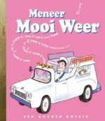 Meneer Mooi Weer | 9789054449171 Meneer Mooi Weer | 9789054449171