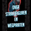 Over straatfiguren en wegpiraten | 9789000381074