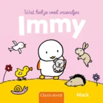 Wat heb je veel vriendjes, Immy | 9789044853902 Wat heb je veel vriendjes, Immy | 9789044853902