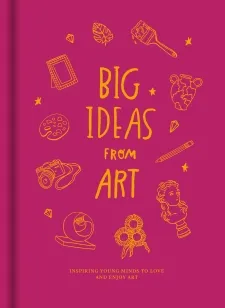 Big Ideas from Art | 9781916753631 Big Ideas from Art
