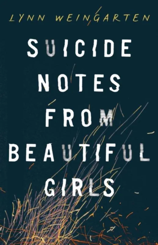 Suicide Notes from Beautiful Girls | 9781405271578 Suicide Notes from Beautiful Girls
