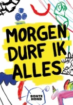 Morgen durf ik alles | 9789062389490 Morgen durf ik alles | 9789062389490