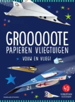 Grooooote papieren vliegtuigen | 9789002284403 Grooooote papieren vliegtuigen | 9789002284403