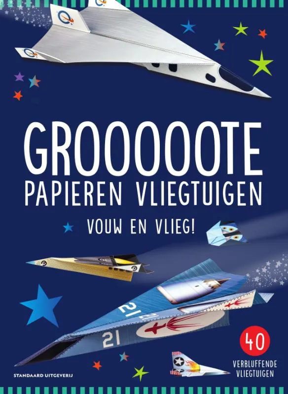 Grooooote papieren vliegtuigen | 9789002284427 Grooooote papieren vliegtuigen