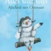 Alles wat was | 9789463492072 Alles wat was | 9789463492072
