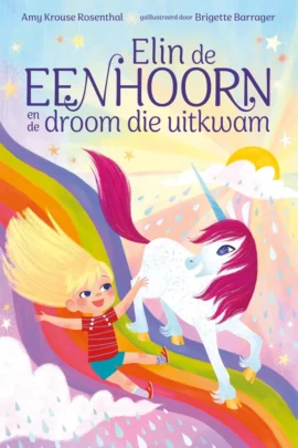 Elin de eenhoorn en de droom die uitkwam