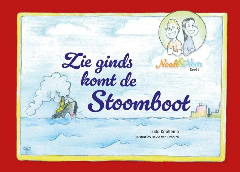 Zie ginds komt de stoomboot | 9789083306674 Zie ginds komt de stoomboot