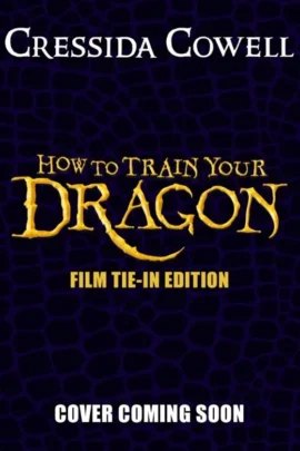How to Train Your Dragon 2025 FILM TIE-IN EDITION