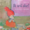 Ik wil die! | 9789000366675 Ik wil die! | 9789000366675