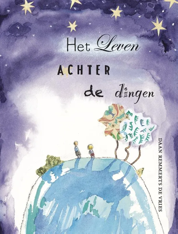Het leven achter de dingen | 9789089672384 Het leven achter de dingen