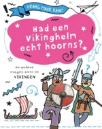 Had een vikinghelm echt hoorns? | 9789464393019