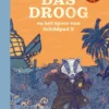 Das Droog en het spoor van Schildpad X | 9789059963108