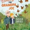 Butterflies for Grandpa Joe | 9781781128756 Butterflies for Grandpa Joe | 9781781128756
