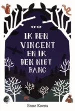 Ik ben Vincent en ik ben niet bang | 9789048744893 Ik ben Vincent en ik ben niet bang | 9789048744893