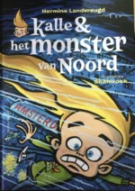Kalle en het monster van Noord | 9789463361002