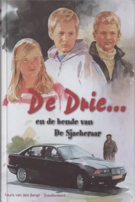 De drie en de bende van de Sjacheraar