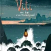 Viti en het vuurtorenpad | 9789462918887 Viti en het vuurtorenpad | 9789462918887
