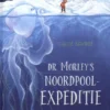 Dr. Morley's Noordpoolexpeditie | 9789025868970
