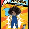 Mia Mayhem Is a Superhero! | 9781416991809 Mia Mayhem Is a Superhero! | 9781416991809