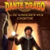 Dante Drago en de kinderen van Choefoe | 9789464841060