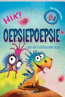 Oepsiepoepsie en de hikkende kip