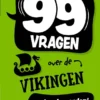 99 vragen over de Vikingen | 9789464392814