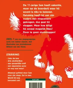 Stuntvlogger Sam en de wolf van Weverseind | 9789024585724 Stuntvlogger Sam en de wolf van Weverseind | 9789024585724