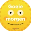 Goeiemorgen! | 9789025883195