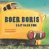 Boer Boris gaat naar oma | 9789051167740