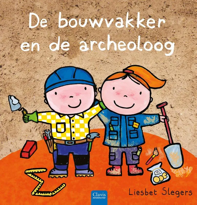 De bouwvakker en de archeoloog | 9789044863697 De bouwvakker en de archeoloog