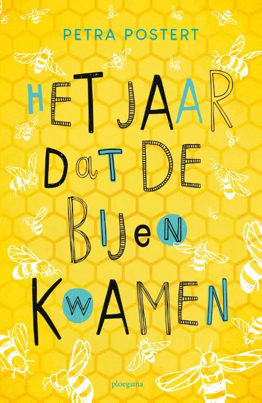 Het jaar dat de bijen kwamen | 9789021684680 Het jaar dat de bijen kwamen