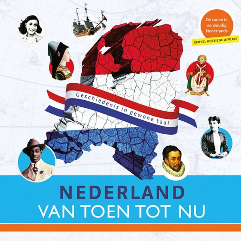 Nederland van toen tot nu | 9789086960675 Nederland van toen tot nu