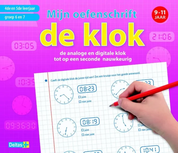 De analoge en digitale klok tot op een seconde nauwkeurig (Mijn oefenschrift: de analoge en digitale klok tot op de seconde nauwkeurig) (Dutch Edition)