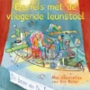 De reis met de vliegende leunstoel | 9789463244411