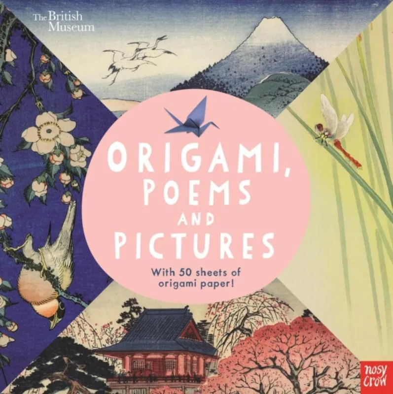 Origami, Poems and Pictures – Celebrating the Hokusai Exhibition at the British Museum | 9780857639387 Origami, Poems and Pictures – Celebrating the Hokusai Exhibition at the British Museum