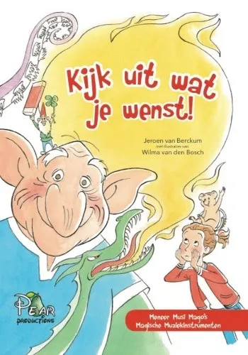 Kijk uit wat je wenst! | 9789078718345 Kijk uit wat je wenst!