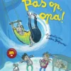 Pas op Opa! ( avi M4) | 9789002273247 Pas op Opa! ( avi M4) | 9789002273247