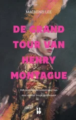 De grand tour van Henry Montague | 9789463491716 De grand tour van Henry Montague | 9789463491716