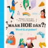 Maar HOE dan ?! Word ik al puber? | 9789493228405 Maar HOE dan ?! Word ik al puber? | 9789493228405