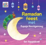 Ramadanfeest met Rupsje Nooitgenoeg | 9789025780586 Ramadanfeest met Rupsje Nooitgenoeg | 9789025780586