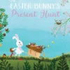 The Easter Bunny's Present Hunt | 9781605376196