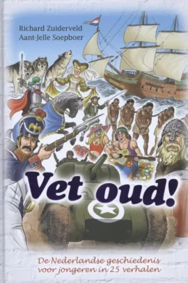 de Nederlandse geschiedenis voor jongeren in 25 verhalen