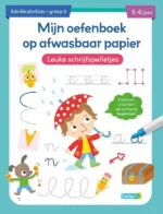 Mijn oefenboek op afwasbaar papier Leuke schrijfspelletjes 5-6 jaar | 9789044763300 Mijn oefenboek op afwasbaar papier Leuke schrijfspelletjes 5-6 jaar | 9789044763300