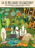 Ga je mee naar Yellowstone? | 9789047629467