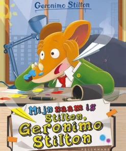 Mijn naam is Stilton, Geronimo Stilton