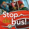 Stop die bus! | 9789025868758