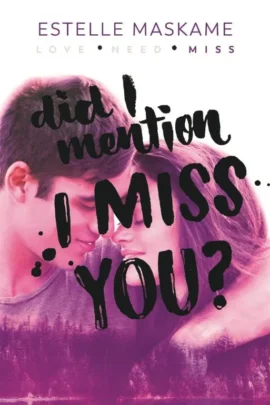 Did I Mention I Miss You?