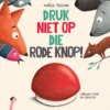 Druk niet op de knop | 9789465300382